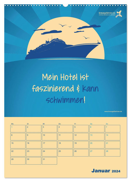 kreuzgefährten: Mein Hotel kann schwimmen - Der Wandkalender für Kreuzfahrer und 360° Meerurlauber (CALVENDO Wandkalender 2024)