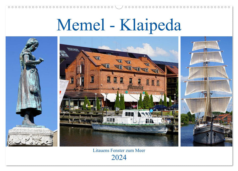 Memel - Klaipeda. Litauens Fenster zum Meer (CALVENDO Wandkalender 2024)