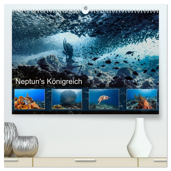 Neptun's Königreich (CALVENDO Premium Wandkalender 2024)