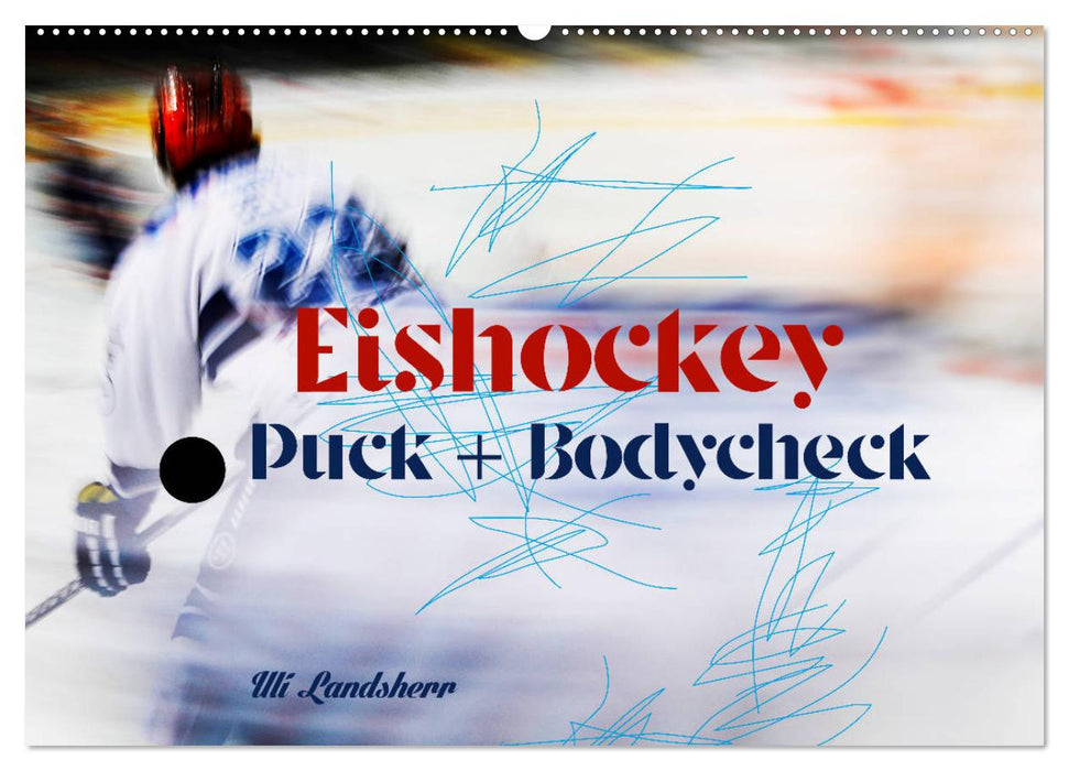 Eishokey Puck und Bodycheck (CALVENDO Wandkalender 2024)
