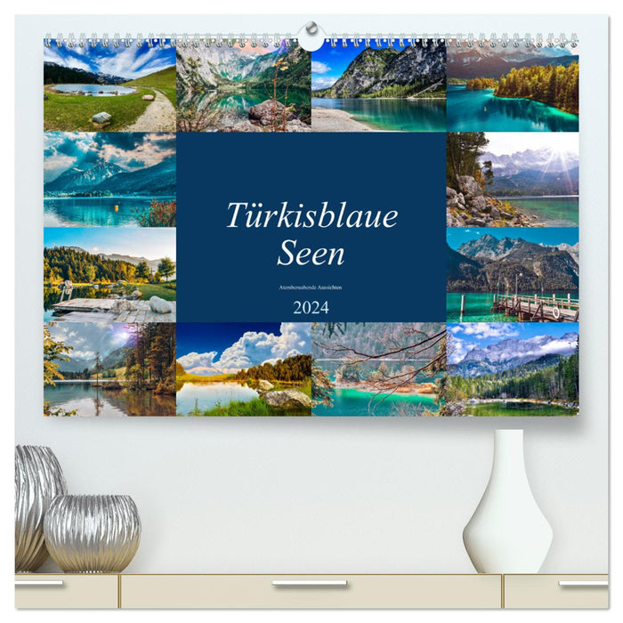 Türkisblaue Seen (CALVENDO Premium Wandkalender 2024)