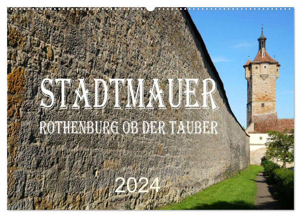 Mur de la ville. Rothenburg ob der Tauber (Calendrier mural CALVENDO 2024) 