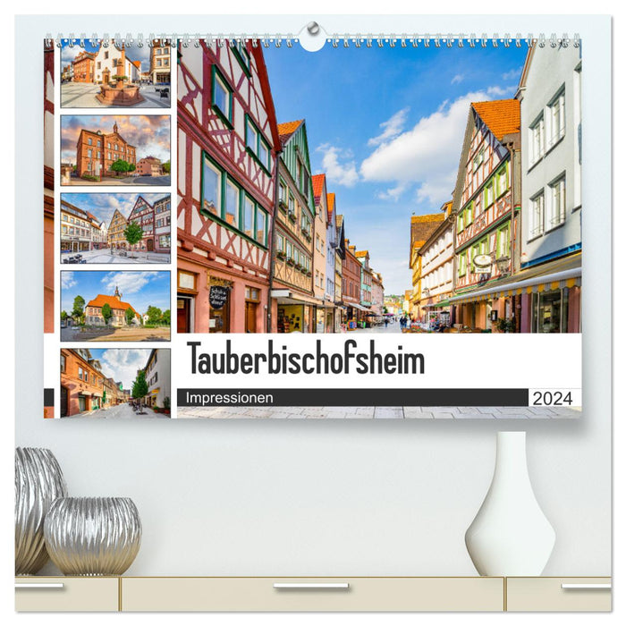 Tauberbischofsheim Impressionen (CALVENDO Premium Wandkalender 2024)