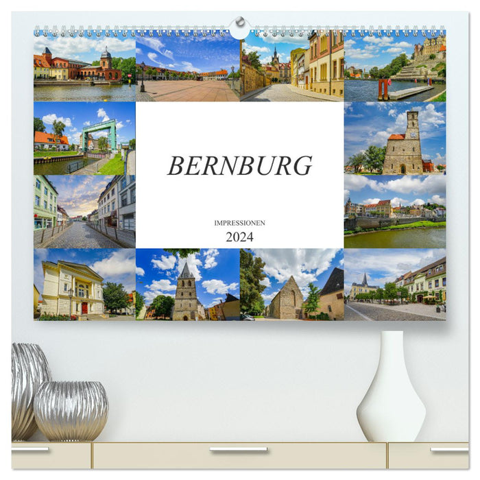 Bernburg Impressionen (CALVENDO Premium Wandkalender 2024)