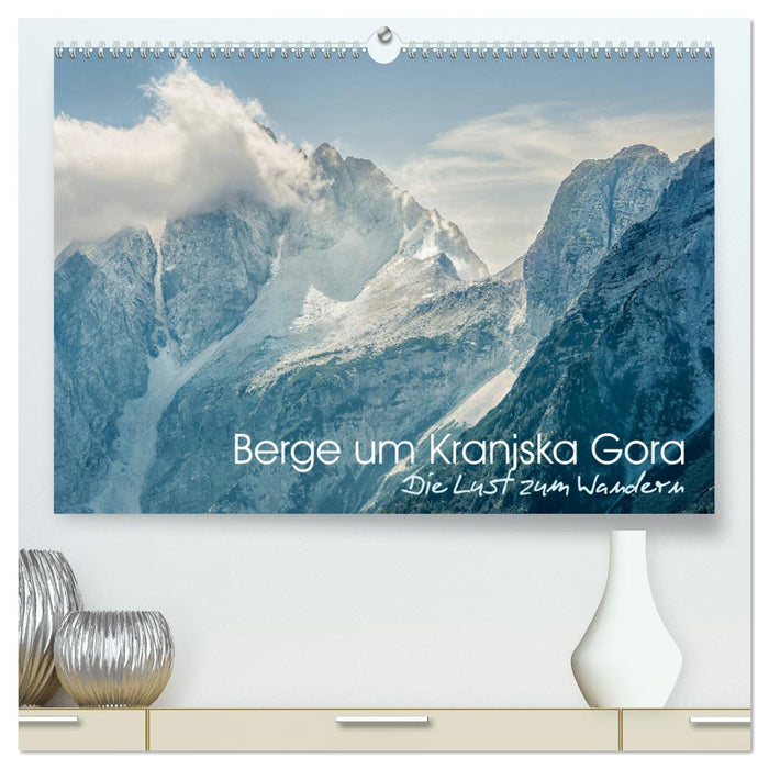 Berge um Kranjska Gora - die Lust zum Wandern (CALVENDO Premium Wandkalender 2024)