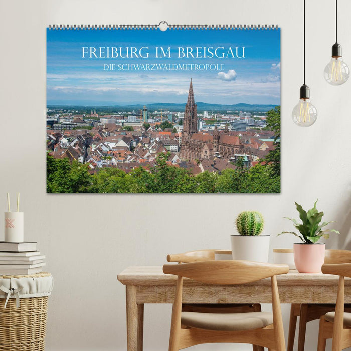 Freiburg im Breisgau - Die Schwarzwaldmetropole (CALVENDO Wandkalender 2024)