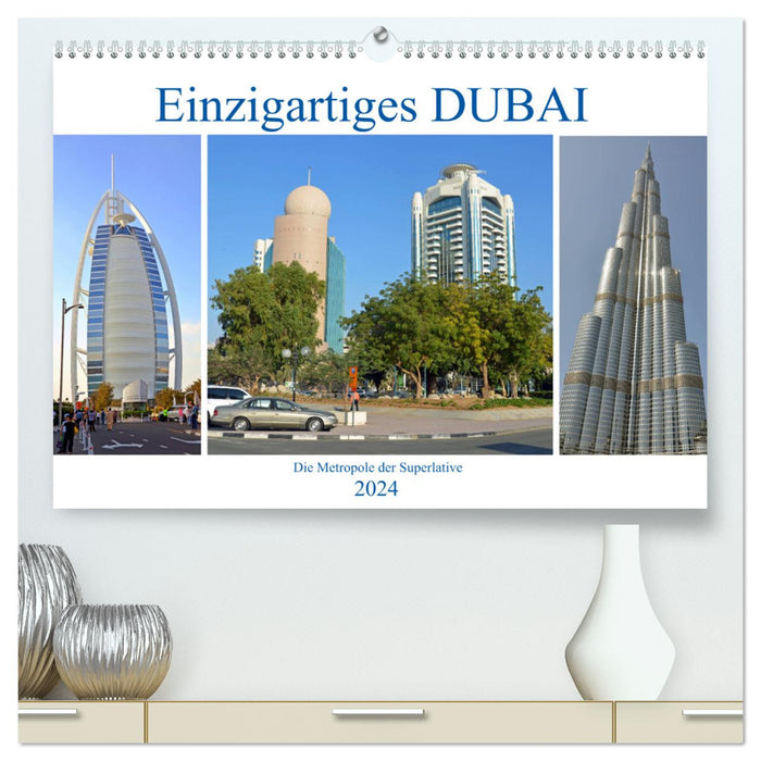 Einzigartiges DUBAI, die Metropole der Superlative (CALVENDO Premium Wandkalender 2024)