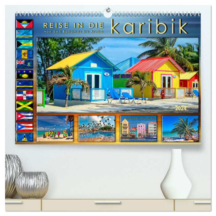 Travel to the Caribbean - from the Bahamas to Aruba (CALVENDO Premium Wall Calendar 2024) 