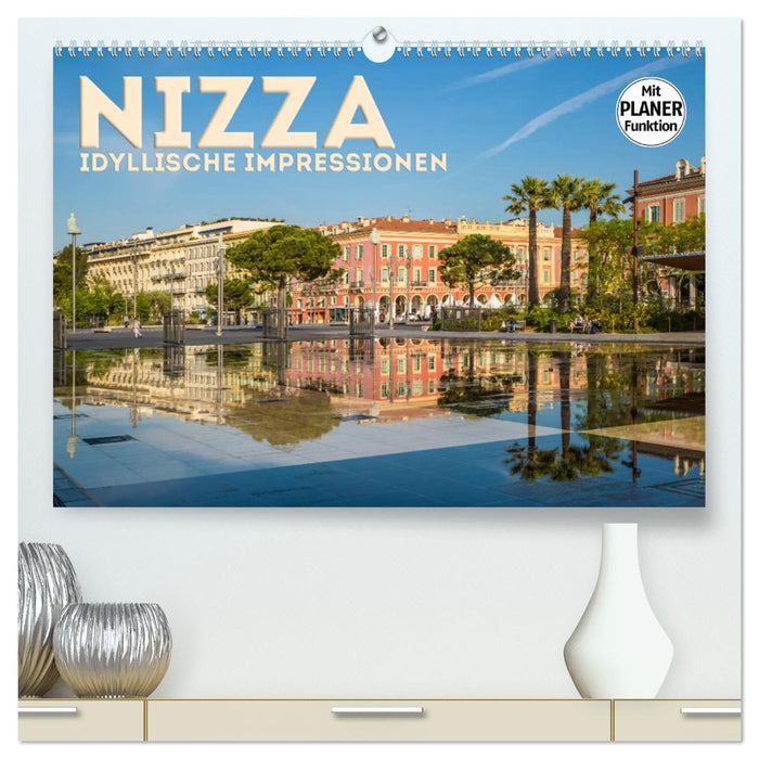 NIZZA Idyllic Impressions (CALVENDO Premium Wall Calendar 2024) 