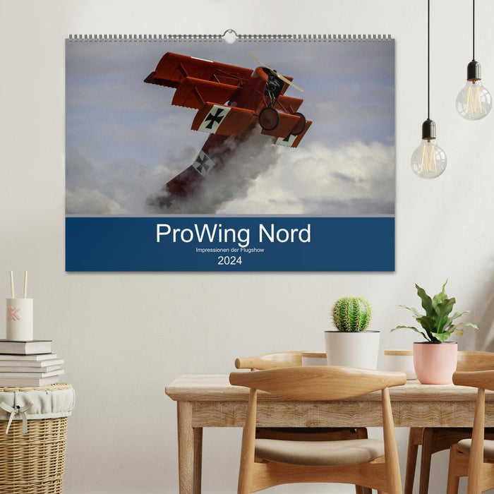 ProWing Nord Impressionen der Flugshow (CALVENDO Wandkalender 2024)