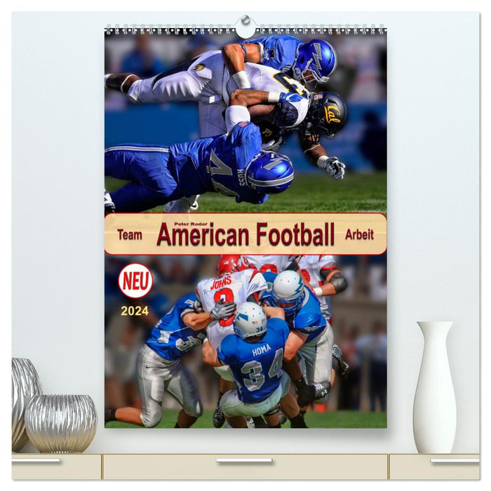 American Football, Team-Arbeit (CALVENDO Premium Wandkalender 2024)
