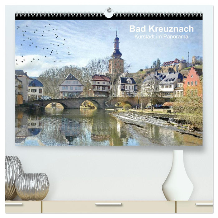 Bad Kreuznach - Kurstadt im Panorama (CALVENDO Premium Wandkalender 2024)