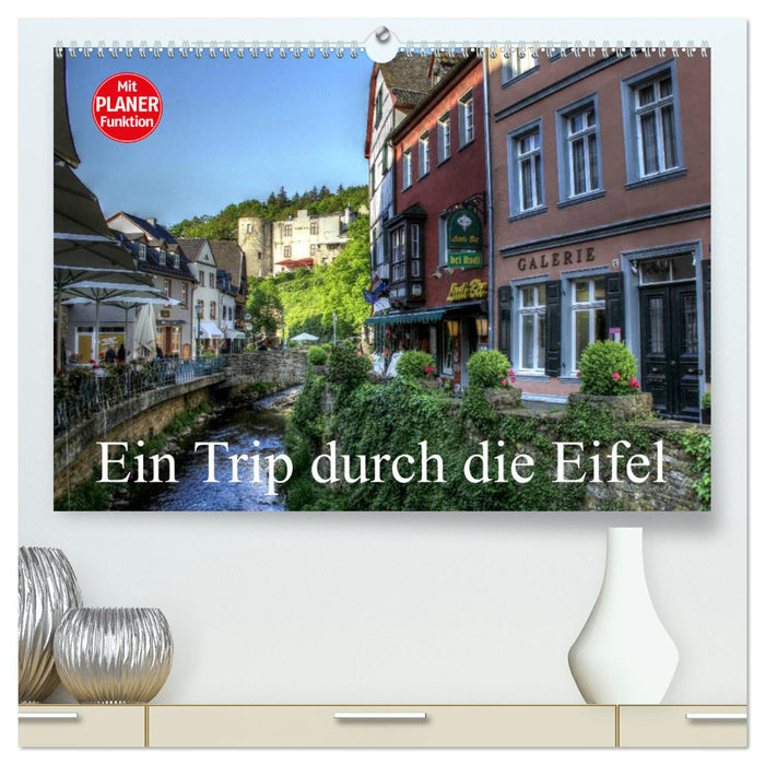 Ein Trip durch die Eifel (CALVENDO Premium Wandkalender 2024)