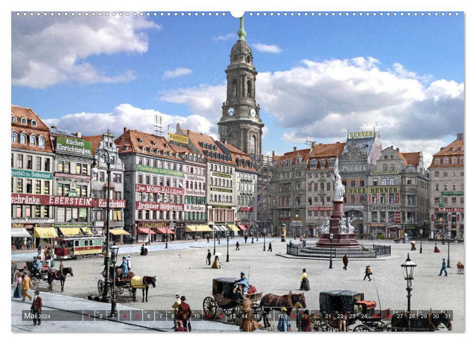 Historic Dresden around 1900 newly restored and detailed colored (CALVENDO wall calendar 2024) 