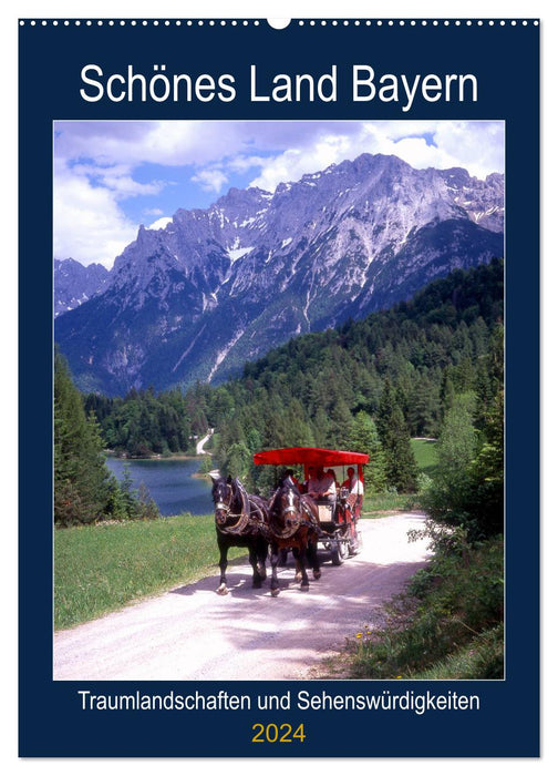 Schönes Land Bayern (CALVENDO Wandkalender 2024)