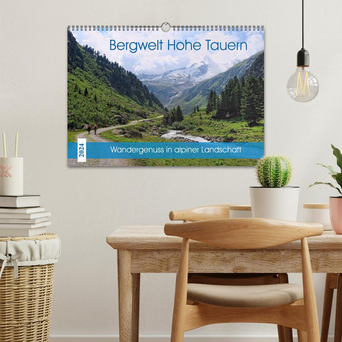 Monde de montagne Hohe Tauern - Le plaisir de la randonnée dans un paysage alpin (calendrier mural CALVENDO 2024) 