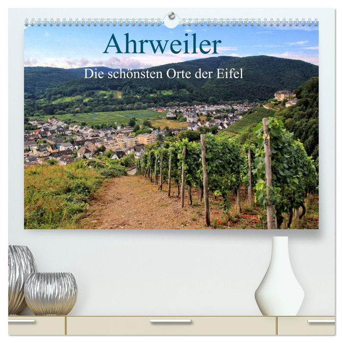 The most beautiful places in the Eifel - Ahrweiler (CALVENDO Premium Wall Calendar 2024) 