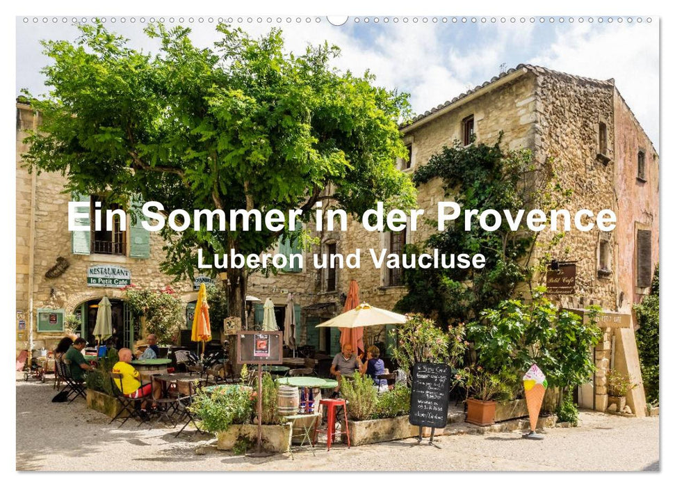 Ein Sommer in der Provence: Luberon und Vaucluse (CALVENDO Wandkalender 2024)