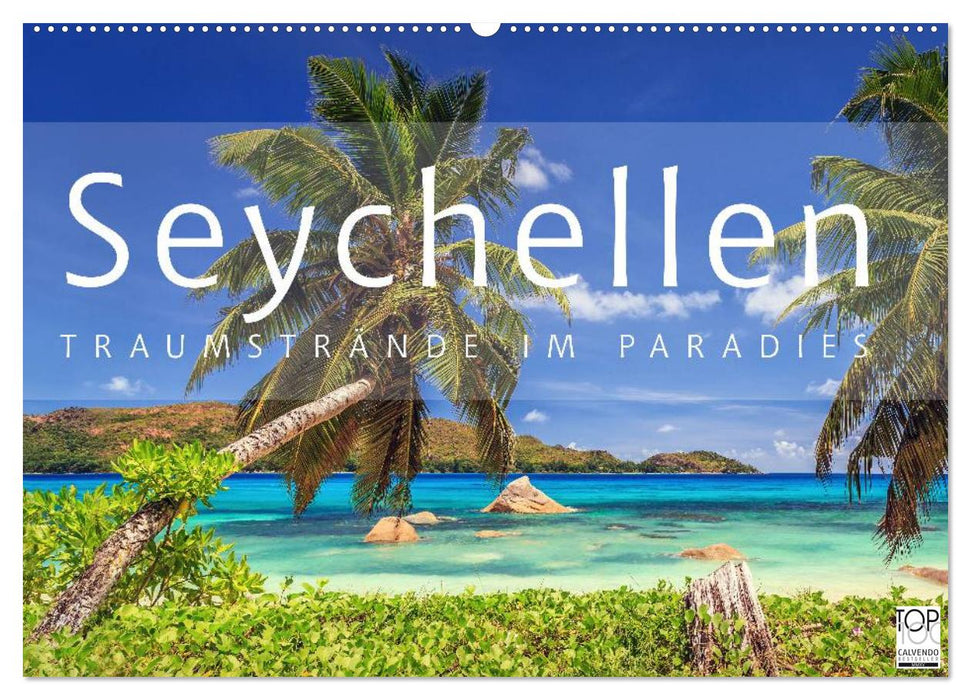 Seychellen Traumstrände im Paradies (CALVENDO Wandkalender 2024)