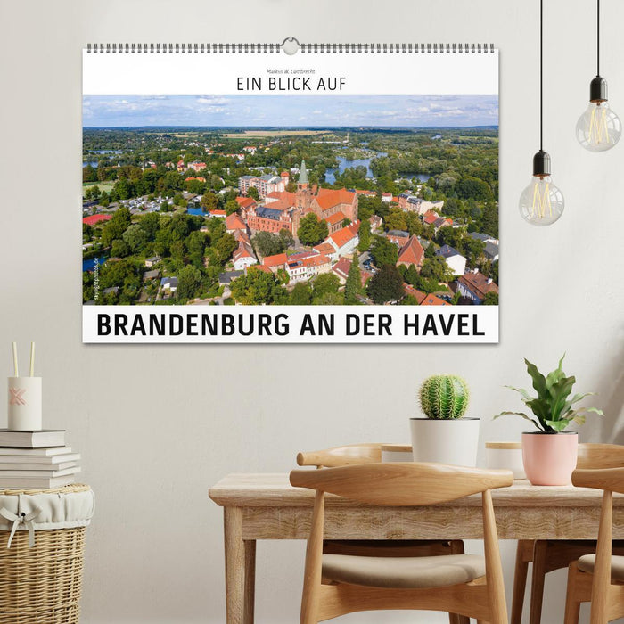 Ein Blick auf Brandenburg an der Havel (CALVENDO Wandkalender 2024)