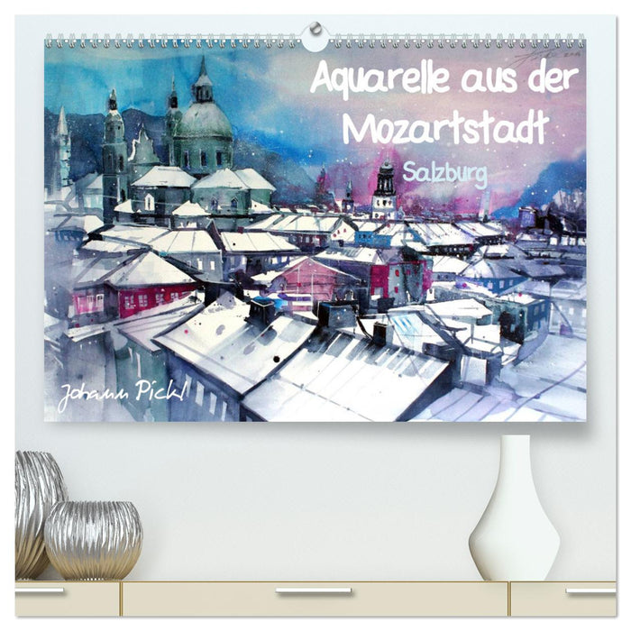 Aquarelle aus der Mozartstadt Salzburg (CALVENDO Premium Wandkalender 2024)