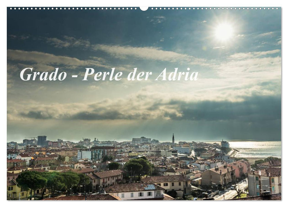 Grado - Perle der Adria (CALVENDO Wandkalender 2024)