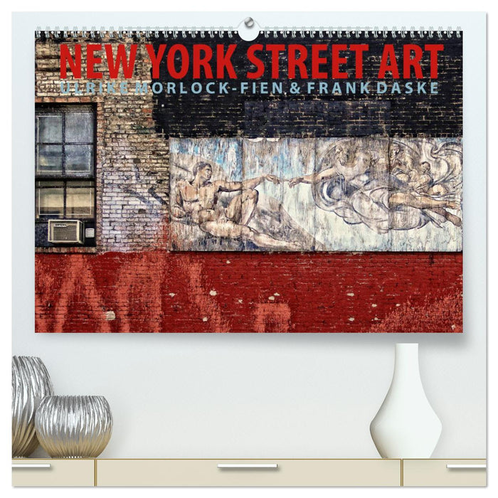 New York Street Art Kalender (CALVENDO Premium Wandkalender 2024)