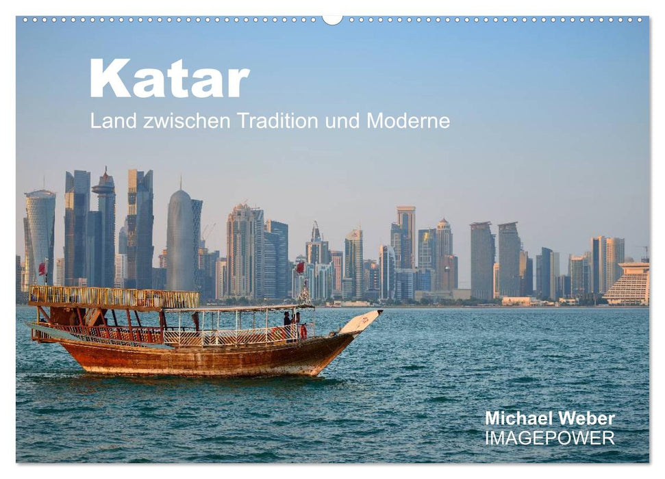 Katar - Land zwischen Tradition und Moderne (CALVENDO Wandkalender 2024)