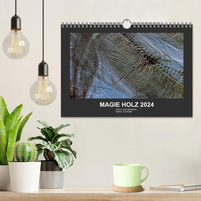 MAGIE HOLZ 2024 (CALVENDO Wandkalender 2024)