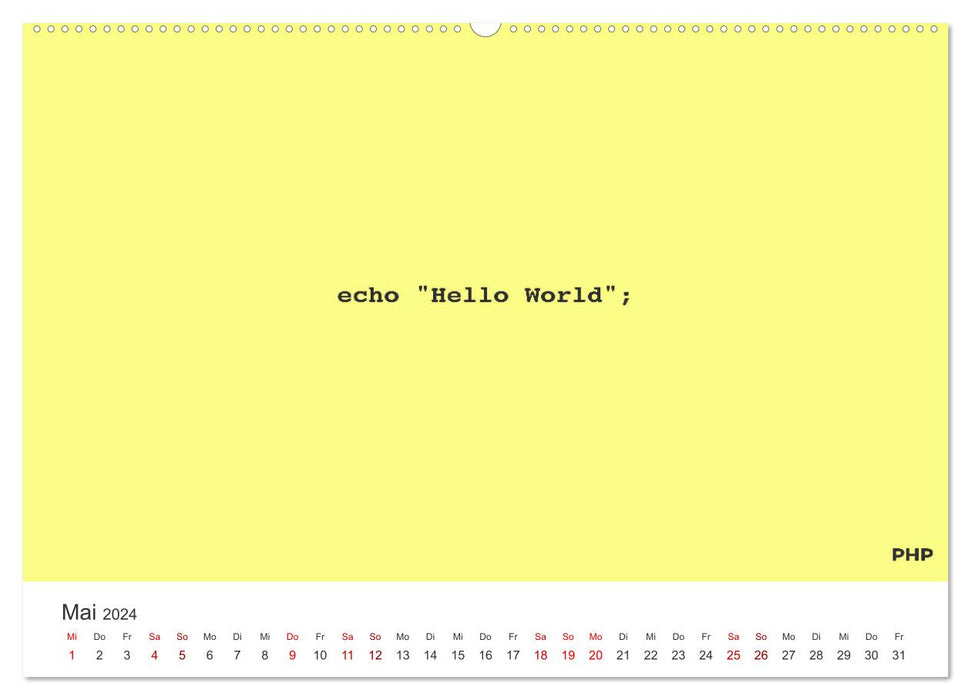 Hello World - Der Klassiker in verschiedenen Sprachen. (CALVENDO Premium Wandkalender 2024)