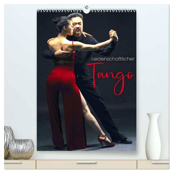 Leidenschaftlicher Tango (CALVENDO Premium Wandkalender 2024)