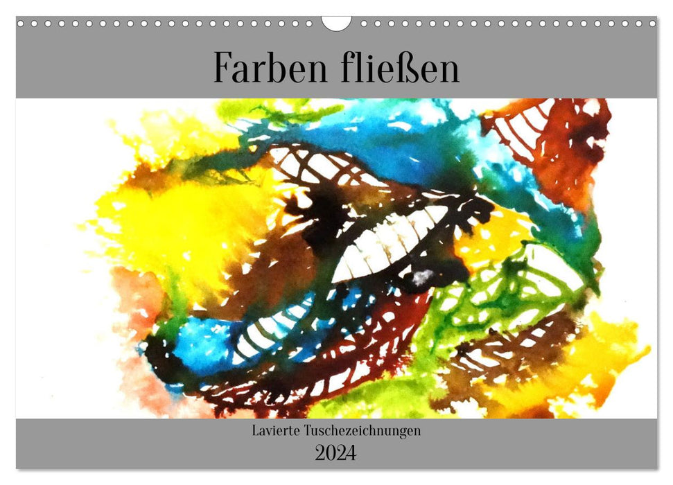 Farben fließen (CALVENDO Wandkalender 2024)