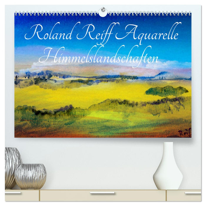 Roland Reiff Aquarelle Himmelslanschaften (CALVENDO Premium Wandkalender 2024)