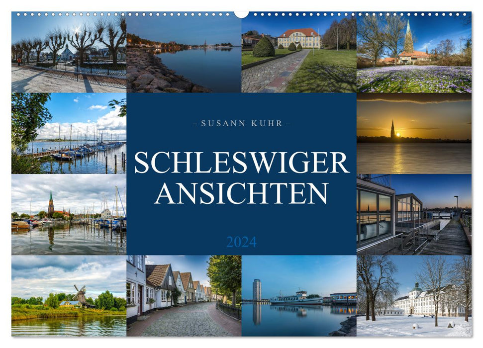 Schleswiger Ansichten (CALVENDO Wandkalender 2024)