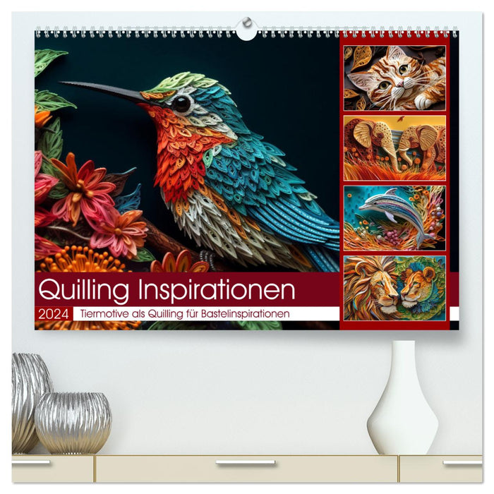 Quilling Inspirationen (CALVENDO Premium Wandkalender 2024)