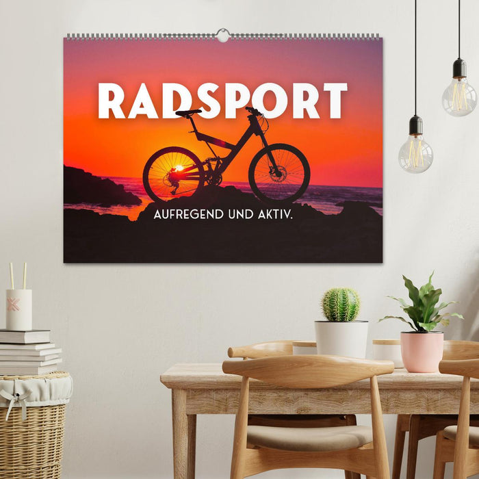 Cyclisme - Passionnant et actif. (Calendrier mural CALVENDO 2024) 