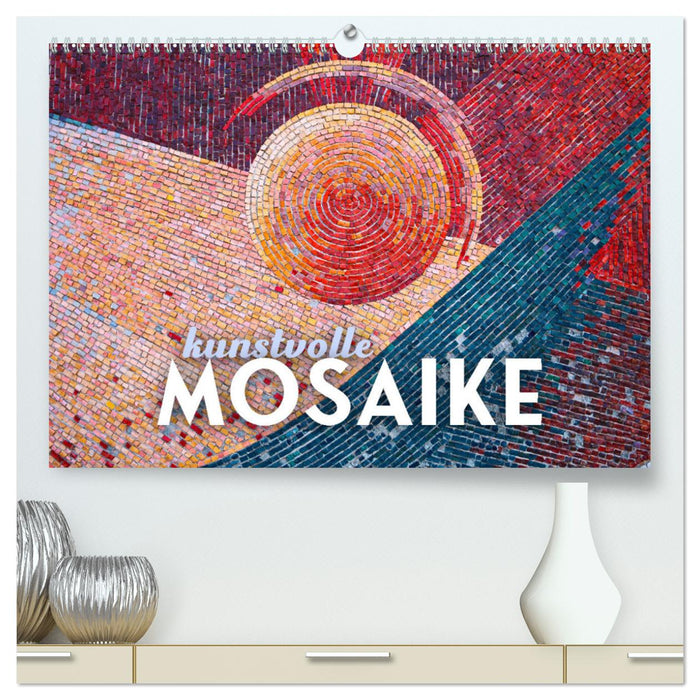 Mosaïques artistiques (Calendrier mural CALVENDO Premium 2024) 