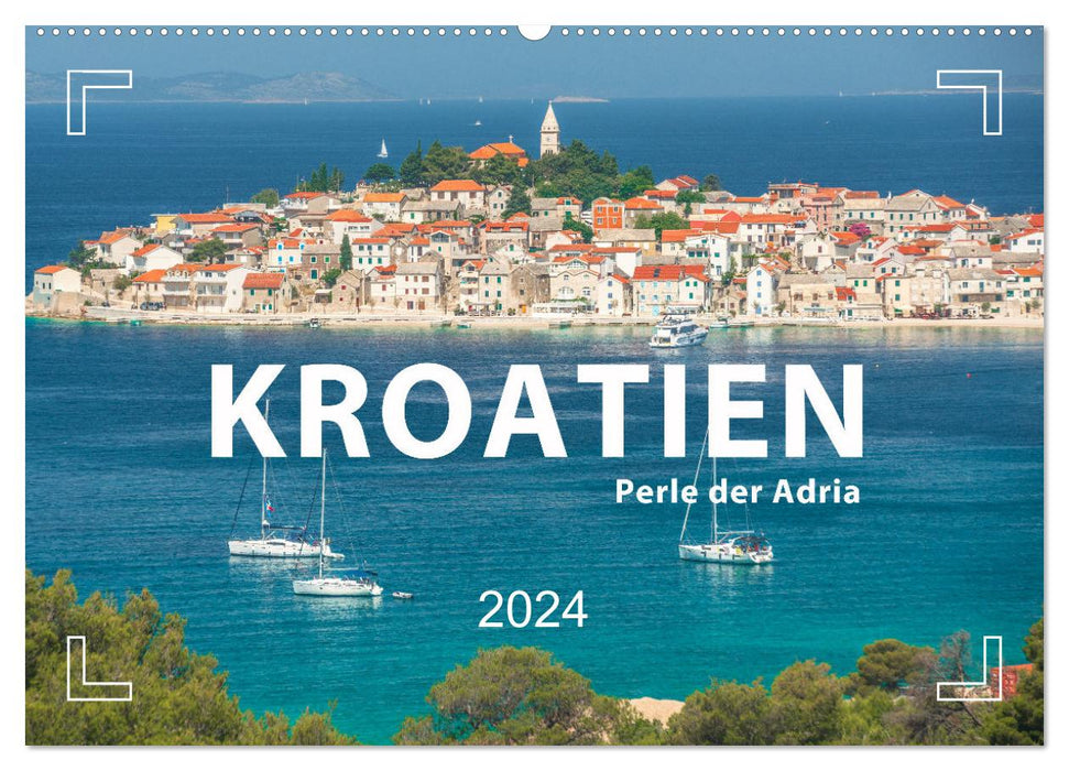 CROATIE - Perle de l'Adriatique (Calendrier mural CALVENDO 2024)