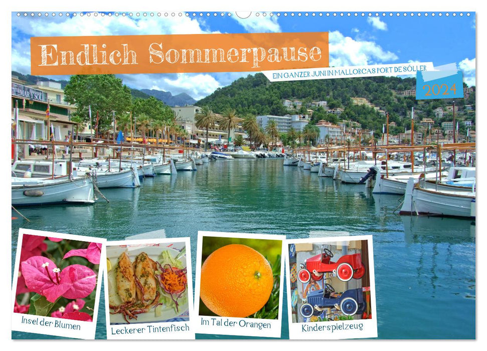 Endlich Sommerpause - Ein ganzer Juni in Mallorcas Port de Sóller (CALVENDO Wandkalender 2024)