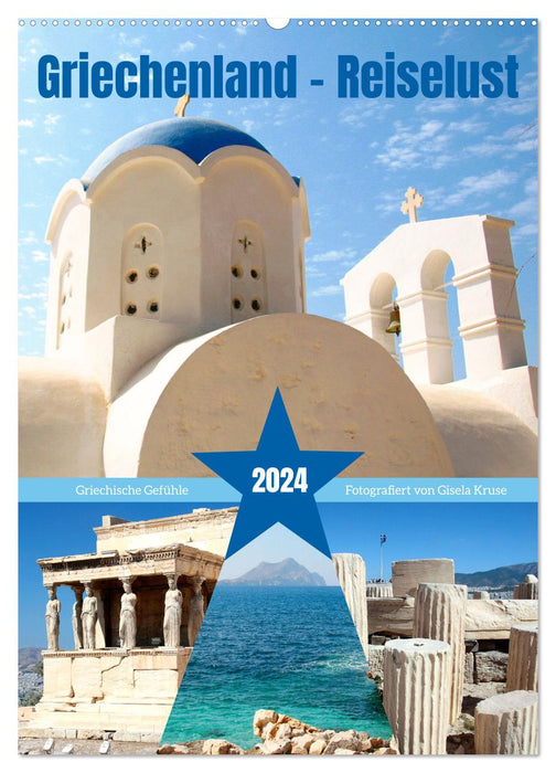 Griechenland - Reiselust (CALVENDO Wandkalender 2024)