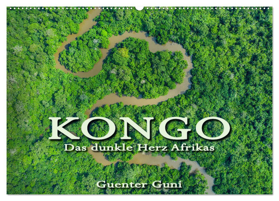 CONGO - the dark heart of Africa (CALVENDO wall calendar 2024) 