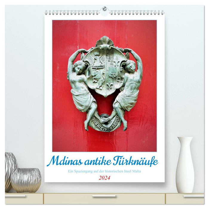 Mdina's antique doorknobs (CALVENDO Premium Wall Calendar 2024) 