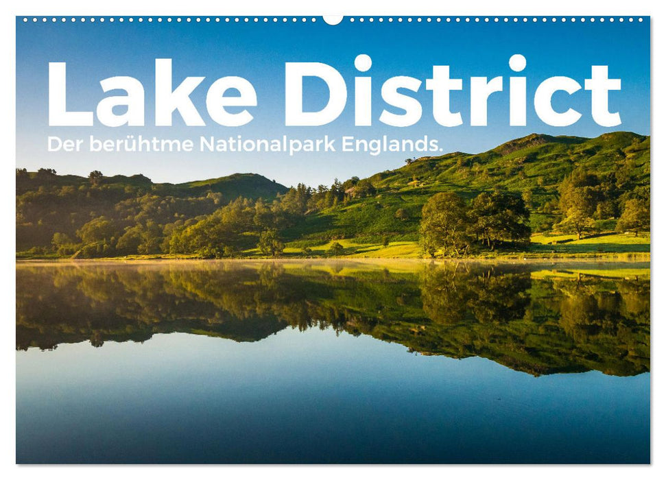 Lake District - Der berühmte Nationalpark Englands. (CALVENDO Wandkalender 2024)