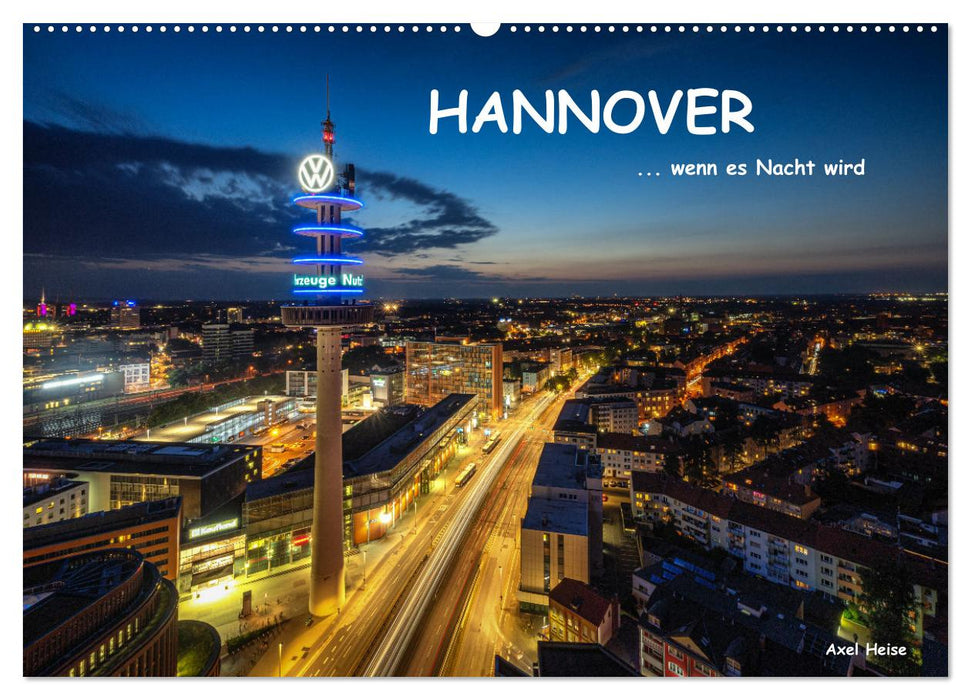 HANNOVER ... when night falls (CALVENDO wall calendar 2024) 