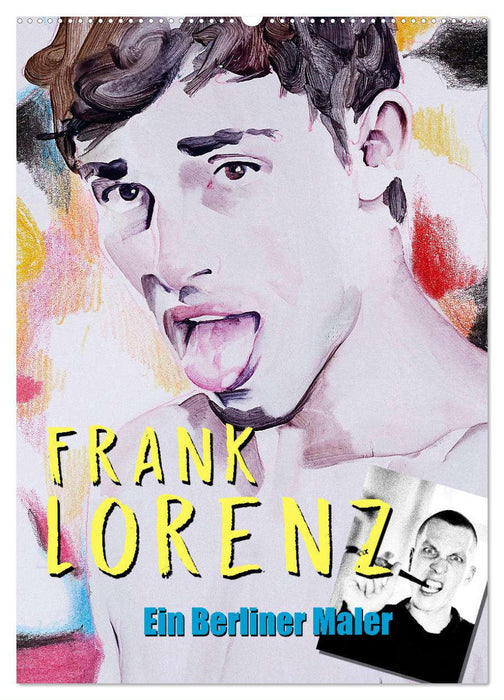 Frank Lorenz – Un peintre berlinois (Calvendo mural 2024) 