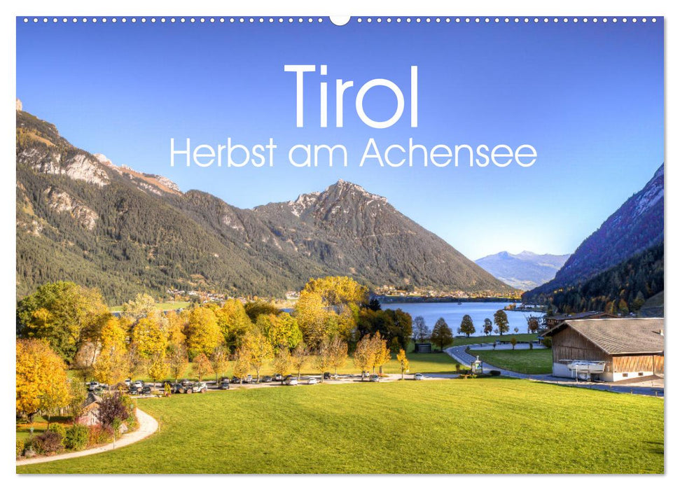 Tyrol - Autumn at Lake Achensee (CALVENDO wall calendar 2024) 