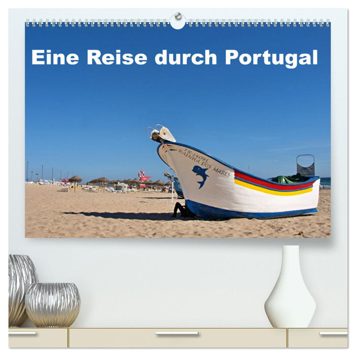 Eine Reise durch Portugal (CALVENDO Premium Wandkalender 2024)
