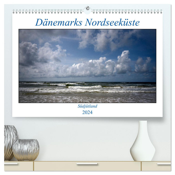 Denmark's North Sea Coast - South Jutland (CALVENDO Premium Wall Calendar 2024) 