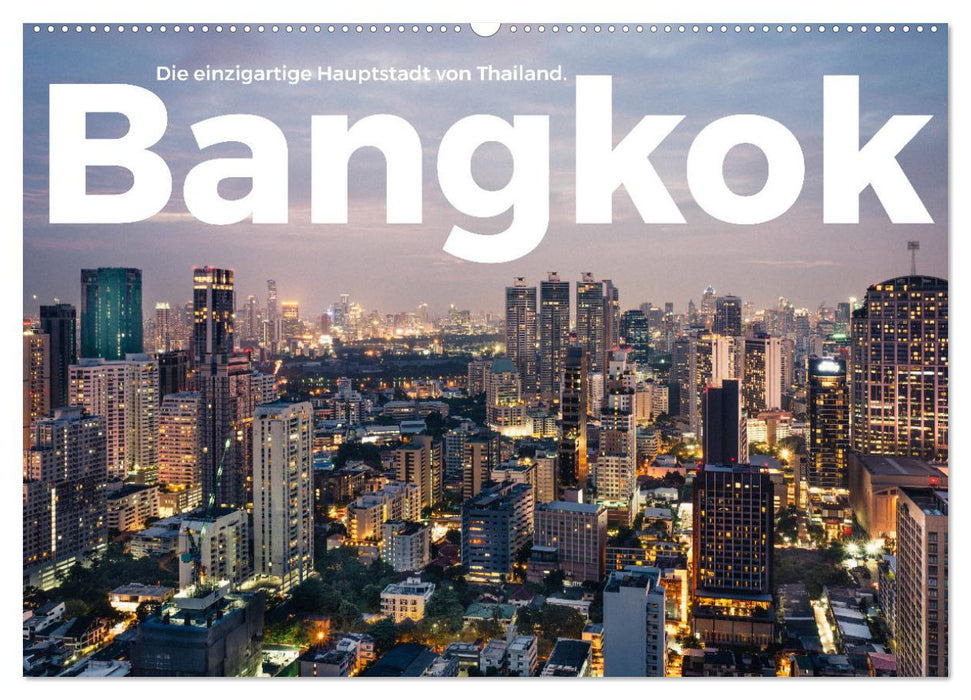 Bangkok – La capitale unique de la Thaïlande. (Calendrier mural CALVENDO 2024) 