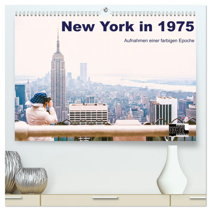 New York in 1975 (CALVENDO Premium Wall Calendar 2024) 